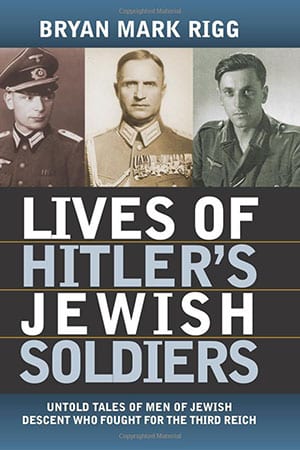 Lives of Hitler's Jewish Soldiers