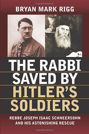 The Rabbi Saved by Hitler's Soldiers